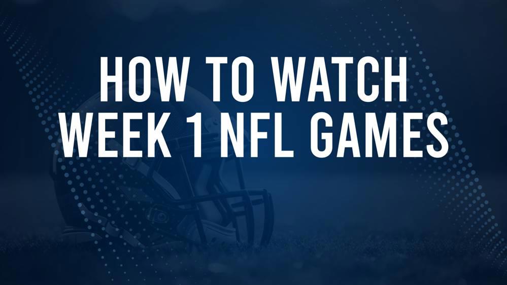 NFL Week 1 TV Schedule, Streams, Start Times, Channels American Press