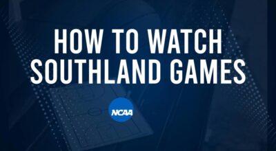 How to Watch Southland College Basketball Games - Monday, November 11