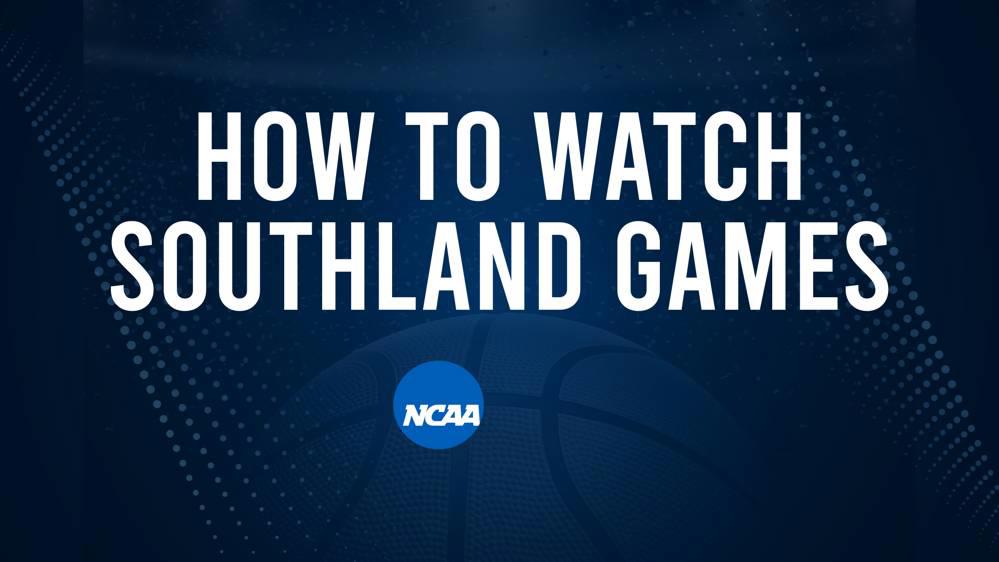 How to Watch Southland College Basketball Games - Sunday, November 24