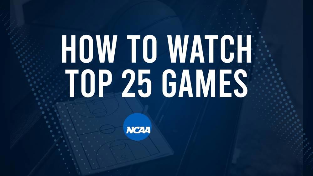 How to Watch Top 25 College Basketball Games - Wednesday, November 13